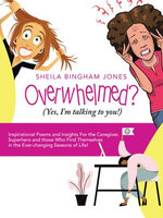 Overwhelmed? (Yes, I'm Talking to You!)