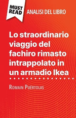 Lo straordinario viaggio del fachiro rimasto intrappolato in un armadio Ikea di Romain Puertolas (Analisi del libro)