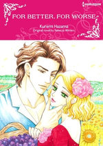 FOR BETTER, FOR WORSE