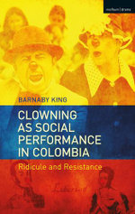 Clowning As Social Performance in Colombia