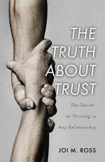 The Truth about Trust