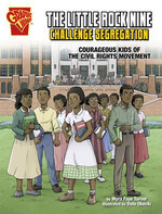 The Little Rock Nine Challenge Segregation