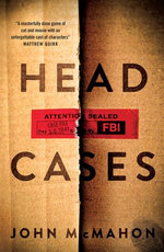 Head Cases: The first in a brand-new action-packed spy thriller series from a bestselling author, perfect for readers of Mick Herron, David Baldacc