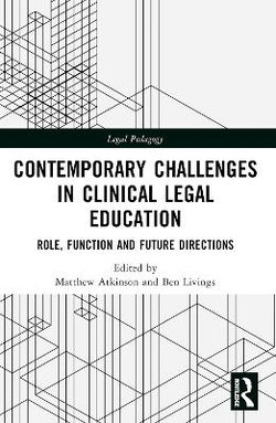 Contemporary Challenges in Clinical Legal Education