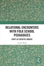 Relational Encounters with Folk School Pedagogies