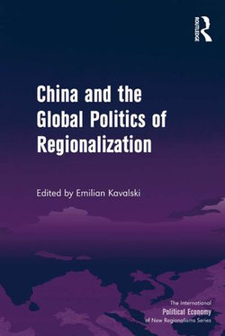 China and the Global Politics of Regionalization China and the Global Politics of Regionalization