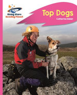 Reading Planet - Top Dogs - Pink B: Rocket Phonics Reading Planet - Top Dogs - Pink B: Rocket Phonics