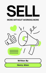 Sell ​​More Without Working More