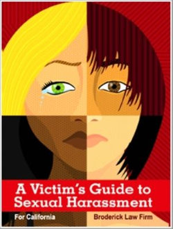 A Victim's Guide to Sexual Harassment for California