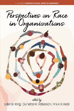 Perspectives on Race in Organizations