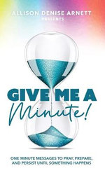 Give Me a Minute