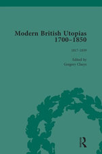 Modern British Utopias, 1700-1850 Vol 6