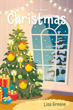 The Truth about Christmas