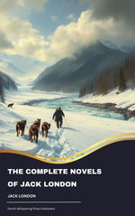 The Complete Novels of Jack London