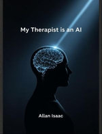 My Therapist is an AI