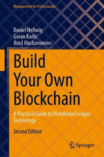 Build Your Own Blockchain Build Your Own Blockchain