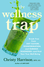 The Wellness Trap