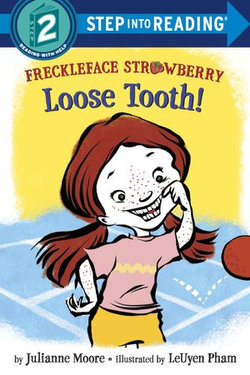 Freckleface Strawberry: Loose Tooth!