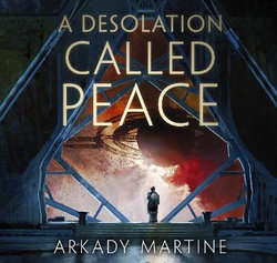 A Desolation Called Peace A Desolation Called Peace