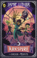 Arkspire 2: the Order of Misfits