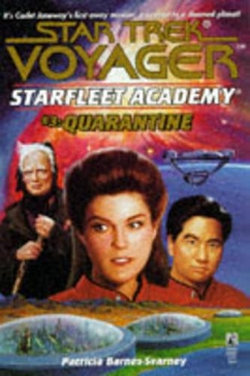 Star Trek - Voyager: Starfleet Academy 3: Quarantine