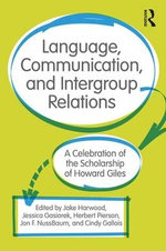 Language, Communication, and Intergroup Relations