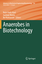 Anaerobes in Biotechnology