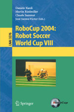 RoboCup 2004: Robot Soccer World Cup VIII