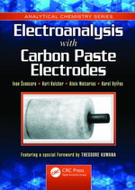 Electroanalysis with Carbon Paste Electrodes Electroanalysis with Carbon Paste Electrodes