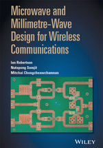 Microwave and Millimetre-Wave Design for Wireless Communications