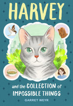 Harvey and the Collection of Impossible Things