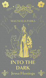 Magnolia Parks: into the Dark