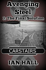 Avenging Steel 3: The Final Solution