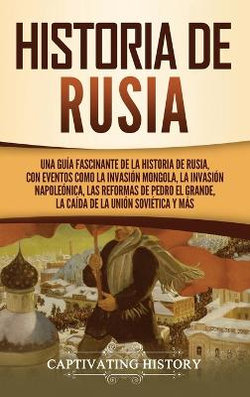Historia de Rusia Historia de Rusia