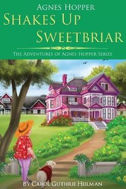 Agnes Hopper Shakes Up Sweetbriar