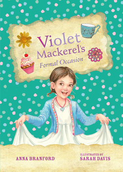 Violet Mackerel's Formal Occasion (Book 8)
