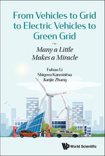 From Vehicles To Grid To Electric Vehicles To Green Grid: Many A Little Makes A Miracle