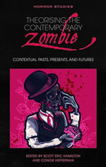 Theorising the Contemporary Zombie