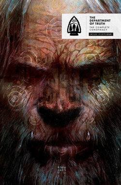 The Department of Truth: Wild Fictions The Department of Truth: Wild Fictions
