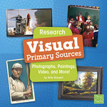 Primary Source Pro Research Visual Primary Sources Photographs, Paintings, Video, and More