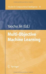 Multi-Objective Machine Learning
