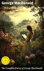 The Complete Poetry of George MacDonald