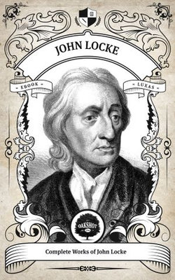 The Complete Works of John Locke (Inline Footnotes)