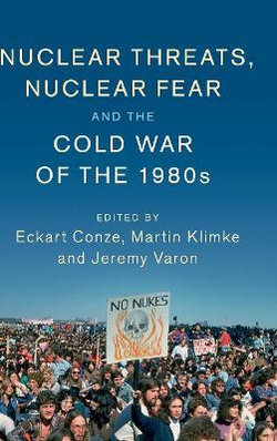 The Nuclear Crisis and the Cold War in The 1980s