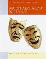 Oxford School Shakespeare: Much Ado About Nothing