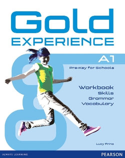 Gold Experience A1 Language and Skills Workbook Gold Experience A1 Language and Skills Workbook