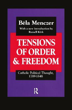 Tensions of Order and Freedom Tensions of Order and Freedom