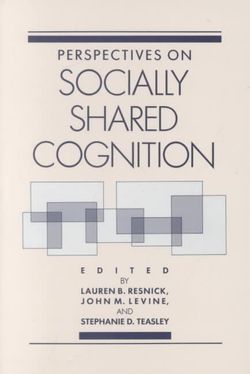 Perspectives on Socially Shared Cognition