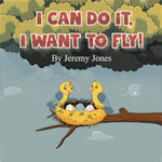 I Can Do It, I Can Fly!