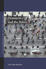 Democracy and the Police